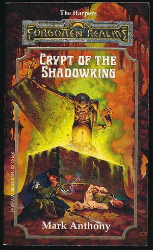 Crypt of the Shadowking by Mark Anthony