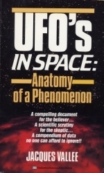 UFO's in Space: Anatomy of a Phenomenon by Jacques F. Vallée