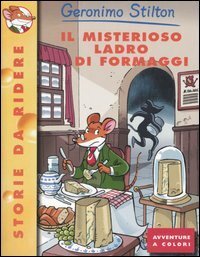 Il misterioso ladro di formaggi by Geronimo Stilton