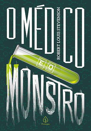 O Médico e o Monstro by Robert Louis Stevenson