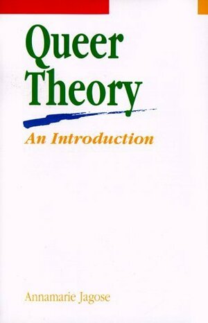 Queer Theory: An Introduction by Annamarie Jagose