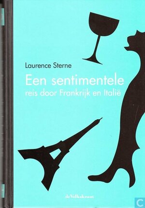 Een sentimentele reis door Frankrijk en Italië by Laurence Sterne