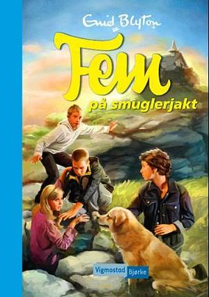 Fem på smuglerjakt by Enid Blyton