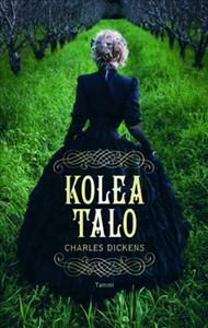 Kolea talo by Charles Dickens, Kersti Juva