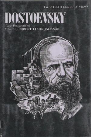 Dostoevsky: New Perspectives by Robert Louis Jackson