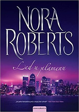 Led u plamenu by Nora Roberts