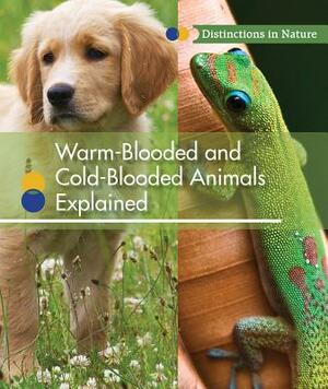 Warm-Blooded and Cold-Blooded Animals Explained by Alicia Klepeis