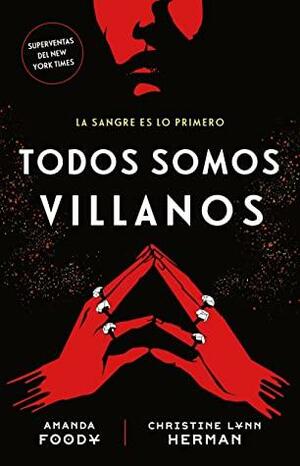 Todos somos villanos by C.L. Herman, Amanda Foody