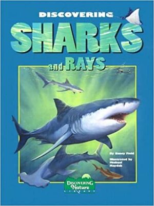 Discovering Sharks and Rays With Stickers by Nancy Field