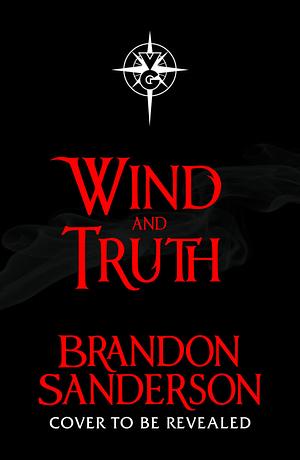 Wind and Truth by Brandon Sanderson