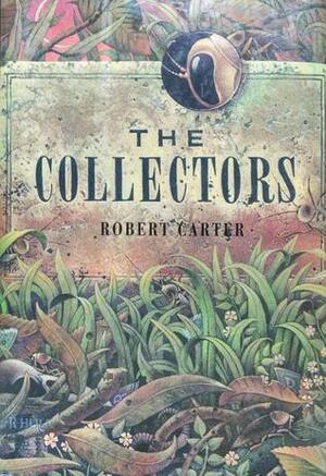 The Collectors by Robert Carter