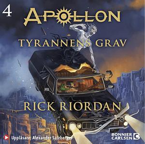 Tyrannens grav by Rick Riordan