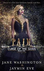 Pain by Jane Washington, Jaymin Eve