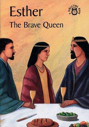 Esther - The Brave Queen by C MacKenzie, Carine MacKenzie