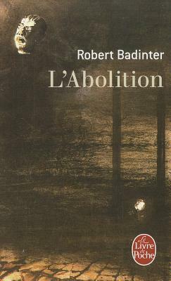 L'Abolition by Robert Badinter