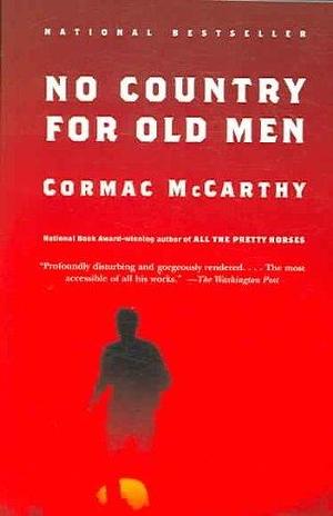 No Country For Old Men (Vintage International) No Country For Old Men by Cormac McCarthy, Cormac McCarthy