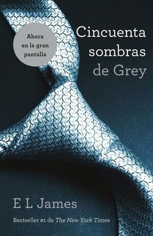 Cincuenta sombras de Grey by E.L. James