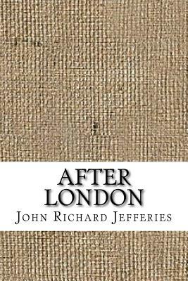 After London by John Richard Jefferies