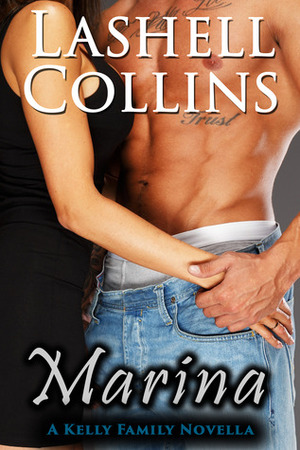 Marina: A Kelly Family Novella by Lashell Collins