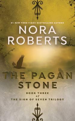 The Pagan Stone by Nora Roberts