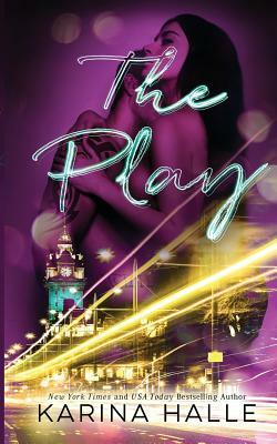 The Play by Karina Halle