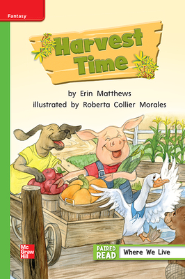 Reading Wonders Leveled Reader Harvest Time: Beyond Unit 1 Week 2 Grade 1 by 