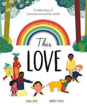 This Love by Harriet Lynas, Isabel Otter