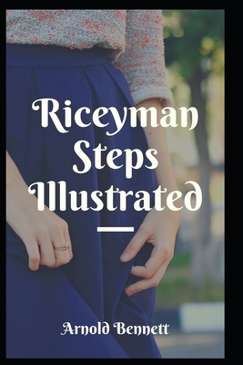 Riceyman Steps Illustrated by Arnold Bennett