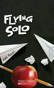 Flying Solo by Ralph Fletcher