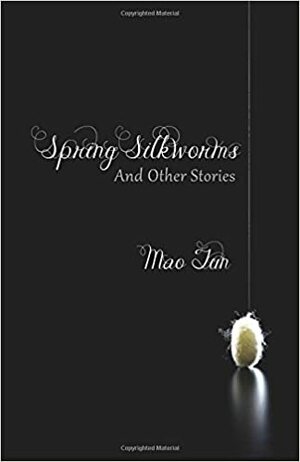 Spring Silkworms by Mao Dun
