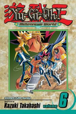 Yu-Gi-Oh!: Millennium World, Vol. 6: The Name of the Pharaoh by Kazuki Takahashi