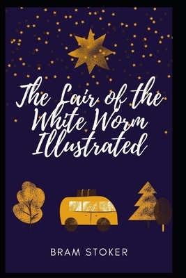 The Lair of the White Worm Illustrated by Bram Stoker