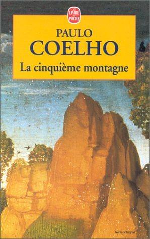 La Cinquieme Montagne by Paulo Coelho