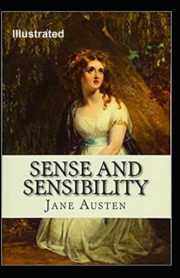 Sense and Sensibility Illustrated by Jane Austen