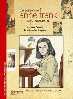 Anne Frank: Die Comic-Biografie by Ernie Colón, Sid Jacobson