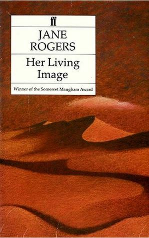 Her Living Image by Jane Rogers