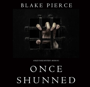 Once Shunned by Blake Pierce