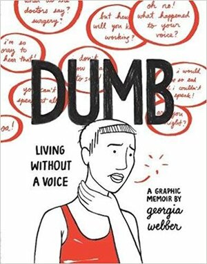 Dumb: Living Without a Voice by Georgia Webber