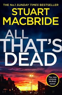 All That's Dead by Stuart MacBride