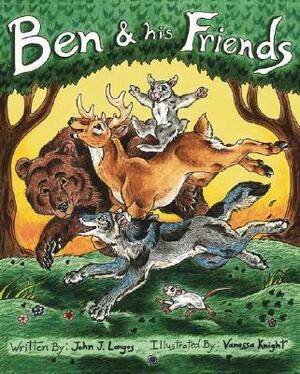 Ben & His Friends by John Longos