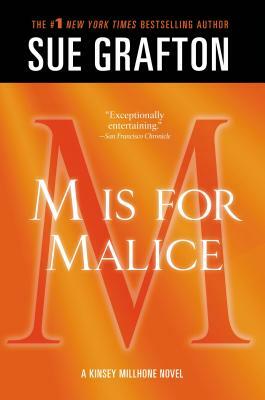 M Is for Malice: A Kinsey Millhone Novel by Sue Grafton