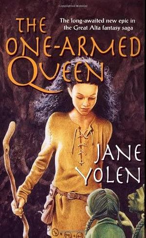 The One-Armed Queen by Jane Yolen
