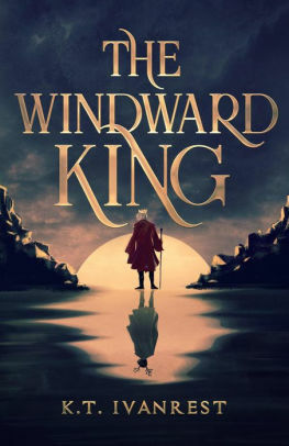 The Windward King by K.T. Ivanrest