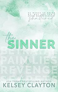 The Sinner by Kelsey Clayton