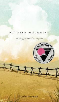 October Mourning: A Song for Matthew Shepard by Lesléa Newman