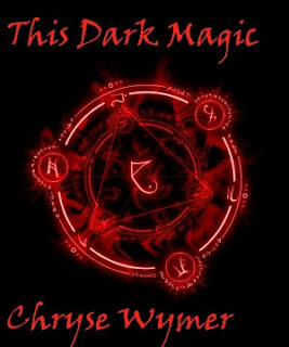 This Dark Magic by Chryse Wymer