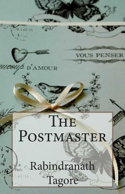 The Postmaster by Rabindranath Tagore