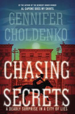 Chasing Secrets by Gennifer Choldenko