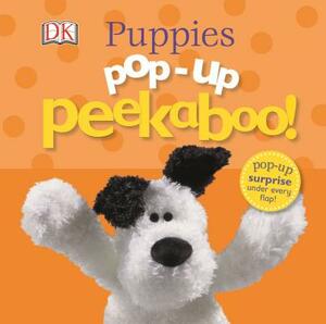 Pop-Up Peekaboo Puppies! by D.K. Publishing