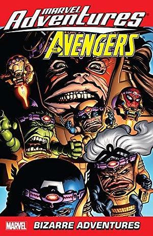 Marvel Adventures The Avengers Vol. 3: Bizarre Adventures (Marvel Adventures The Avengers by Juan Santacruz, Jeff Parker, Jeff Parker